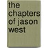 The Chapters Of Jason West