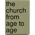 The Church From Age To Age