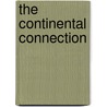 The Continental Connection by Tobias Hochscherf