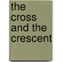 The Cross and the Crescent