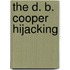 The D. B. Cooper Hijacking