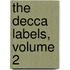 The Decca Labels, Volume 2