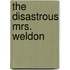 The Disastrous Mrs. Weldon