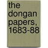 The Dongan Papers, 1683-88 by Thomas Dongan