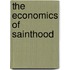 The Economics Of Sainthood