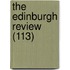 The Edinburgh Review (113)
