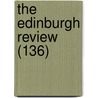 The Edinburgh Review (136) door Unknown Author