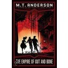 The Empire of Gut and Bone door Matthew T. Anderson