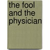 The Fool And The Physician door Andy Brown