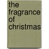 The Fragrance Of Christmas