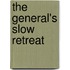 The General's Slow Retreat