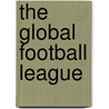 The Global Football League door Peter Millward