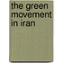 The Green Movement In Iran