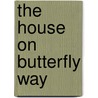 The House on Butterfly Way door Elizabeth Bevarly