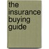 The Insurance Buying Guide