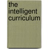 The Intelligent Curriculum door David Lazear