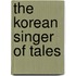 The Korean Singer of Tales
