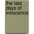 The Last Days of Innocence