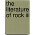 The Literature Of Rock Iii