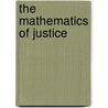 The Mathematics Of Justice door Michael Brand