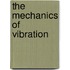 The Mechanics Of Vibration