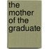 The Mother of the Graduate