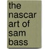 The Nascar Art Of Sam Bass