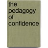 The Pedagogy Of Confidence door Yvette Jackson