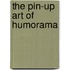 The Pin-Up Art Of Humorama