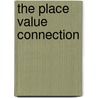 The Place Value Connection door Diana A. D'Aboy