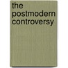 The Postmodern Controversy by Prasenjit Biswas