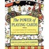 The Power Of Playing Cards
