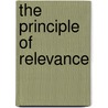 The Principle Of Relevance by Stefania Lucchetti