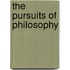 The Pursuits Of Philosophy