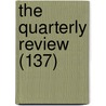 The Quarterly Review (137) door William Gifford