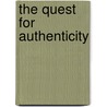 The Quest for Authenticity door Michael Rosen