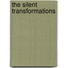 The Silent Transformations door Francois Jullien