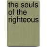 The Souls Of The Righteous by David Bednall