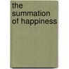 The Summation Of Happiness door Timothy Ballan