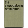 The Sweedalpine Novelettes door Caroline A. Lamarque
