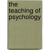 The Teaching Of Psychology door Wilbert James McKeachie