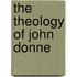 The Theology Of John Donne