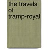 The Travels Of Tramp-Royal door Matt Marshall