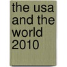 The Usa And The World 2010 door David M. Keithly