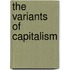 The Variants Of Capitalism