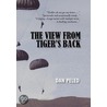 The View From Tiger's Back by Dan Peled