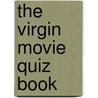 The Virgin Movie Quiz Book door Alan Ferguson