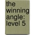 The Winning Angle: Level 5