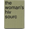 The Woman's Hiv Sourc door Jane MacLean