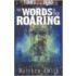 The Words Of Their Roaring